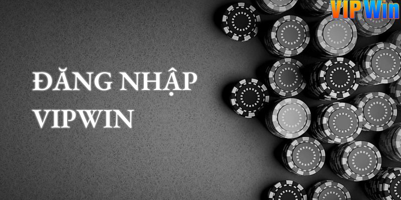 Các thao tác đăng nhập Vipwin