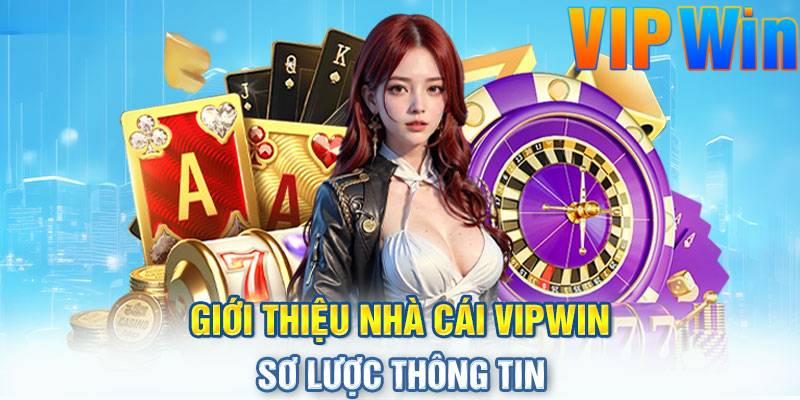 Tổng quan nhà cái Vipwin